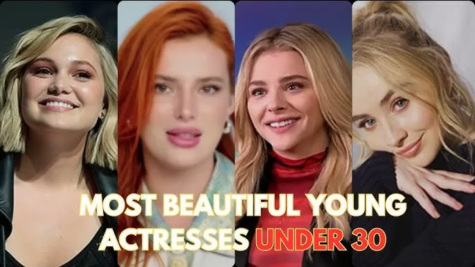 Most Beautiful Young Actresses under 30